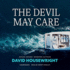 The Devil May Care (the Twin Cities Pi Mac McKenzie Novels)