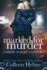 Marked for Murder a Shelby Nichols Mystery Adventure 12 Shelby Nichols Adventure Series