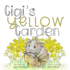 Gigi's Yellow Garden