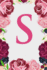 S: Letter S Monogram Initials Burgundy Pink & Red Rose Floral Notebook & Journal