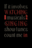 If It Involves Watching Musicals & Singing Show Tunes Count Me in: Funny Musical Theatre Nerd Notebook for Broadway Musical Fan, Actors, Actresses...Book for Music Lovers Gift for Broadway Fans