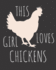 This Girl Loves Chickens: Fun Chicken Sketchbook for Drawing, Doodling and Using Your Imagination!