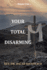 Your Total Disarming: Book One
