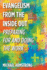 Evangelism from the Inside Out: Preparing for and Doing the Work