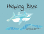 Helping Blue: You'Re Never Too Small to Make a Big Difference