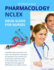 Pharmacology Nclex Drug Guide for Nurses: Incredibly Easy to Practice and Review All Important Mnemonics and Questions Plus Answers for Examination Wi