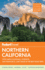 Fodor's Northern California: With Napa & Sonoma, Yosemite, San Francisco, Lake Tahoe & the Best Road Trips