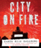 City on Fire: a Novel (Audio Cd)