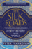 The Silk Roads: a New History of the World