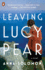 Leaving Lucy Pear: a Novel