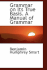 Grammar on Its True Basis. a Manual of Grammar