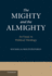 The Mighty and the Almighty: an Essay in Political Theology