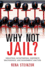 Why Not Jail? : Industrial Catastrophes, Corporate Malfeasance, and Government Inaction