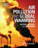 Air Pollution and Global Warming History, Science, and Solutions