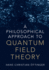 A Philosophical Approach to Quantum Field Theory