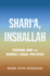 Shari'a, Inshallah (Cambridge Studies in Law and Society)