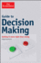 Guide to Decision-Making: Getting It More Right Than Wrong