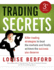 Trading Secrets: Killer Trading Strategies to Beat the Markets and Finally Achieve the Success You Deserve