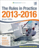 The Rules in Practice 2013-2016