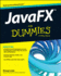 Javafx for Dummies (for Dummies (Computers))