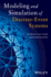 Modeling and Simulation of Discrete Event Systems