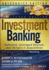 Investment Banking: Valuation, Leveraged Buyouts, and Mergers and Acquisitions