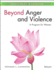 Beyond Anger and Violence: a Program for Women, Participant Workbook