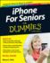 Iphone for Seniors for Dummies