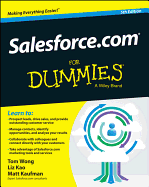 Salesforce. Com for Dummies (for Dummies Series) Wong, Tom; Kao, Liz and Kaufman, Matt