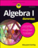 Algebra I for Dummies (for Dummies (Math & Science))