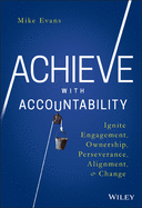 achieve with accountability ignite engagement ownership perseverance align