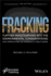 Fracking: Further Investigations Into the Environmental Considerations and Operations of Hydraulic Fracturing