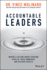 Accountable Leaders: Inspire a Culture Where Everyone Steps Up, Takes Ownership, and Delivers Results