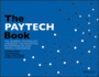 The PayTech Book: The Payment Technology Handbook for Investors, Entrepreneurs, and FinTech Visionaries