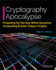 Cryptography Apocalypse Preparing for the Day When Quantum Computing Breaks Todays Crypto