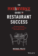 food and beverage magazine guide to restaurant success the proven process f
