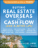 Buying Real Estate Overseas for Cash Flow (and a B Format: Paperback