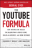 The Youtube Formula: How Anyone Can Unlock the Algorithm to Drive Views, Build an Audience, and Grow Revenue (Hardback Or Cased Book)