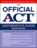 The Official Act Mathematics Guide, 2nd Edition