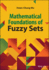 Mathematical Foundations of Fuzzy Sets