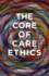 The Core of Care Ethics