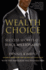 The Wealth Choice: Success Secrets of Black Millionaires (Paperback Or Softback)