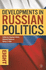 Developments in Russian Politics 8