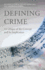 Defining Crime: A Critique of the Concept and Its Implication