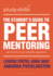 The Student's Guide to Peer Mentoring: Get More From Your University Experience (Bloomsbury Study Skills, 62)