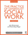Chapters 6-9: the Practice of Generalist Social Work (New Directions in Social Work)