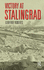 Victory at Stalingrad: The Battle That Changed History