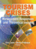 Tourism Crises: Management Responses and Theoretical Insight