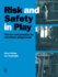 Risk and Safety in Play: The law and practice for adventure playgrounds