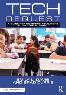 tech request a guide for coaching educators in the digital world